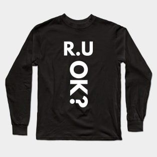 r u ok | are you ok | ru ok Long Sleeve T-Shirt